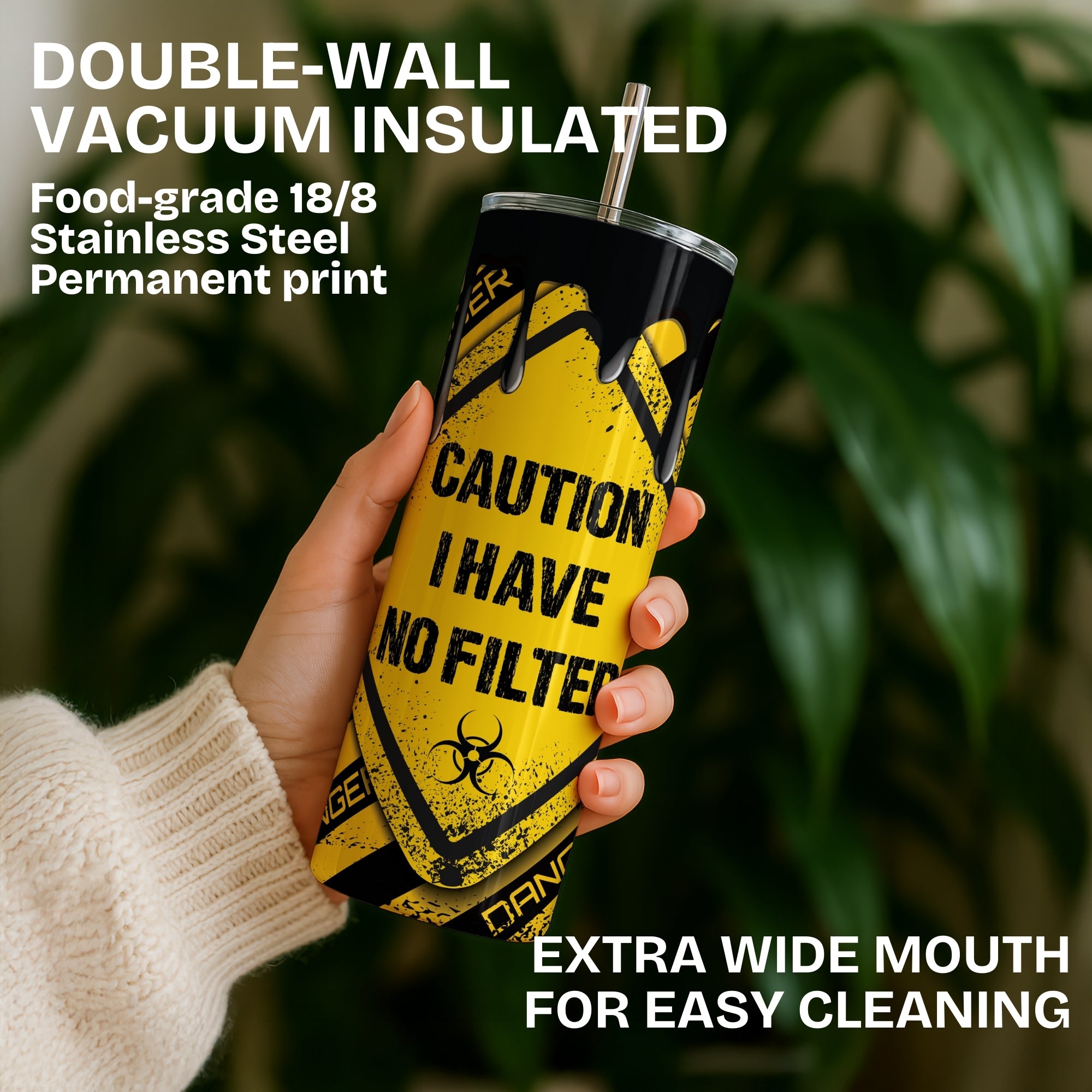 I have no filter Stainless Steel Vacuum Insulated Tumbler