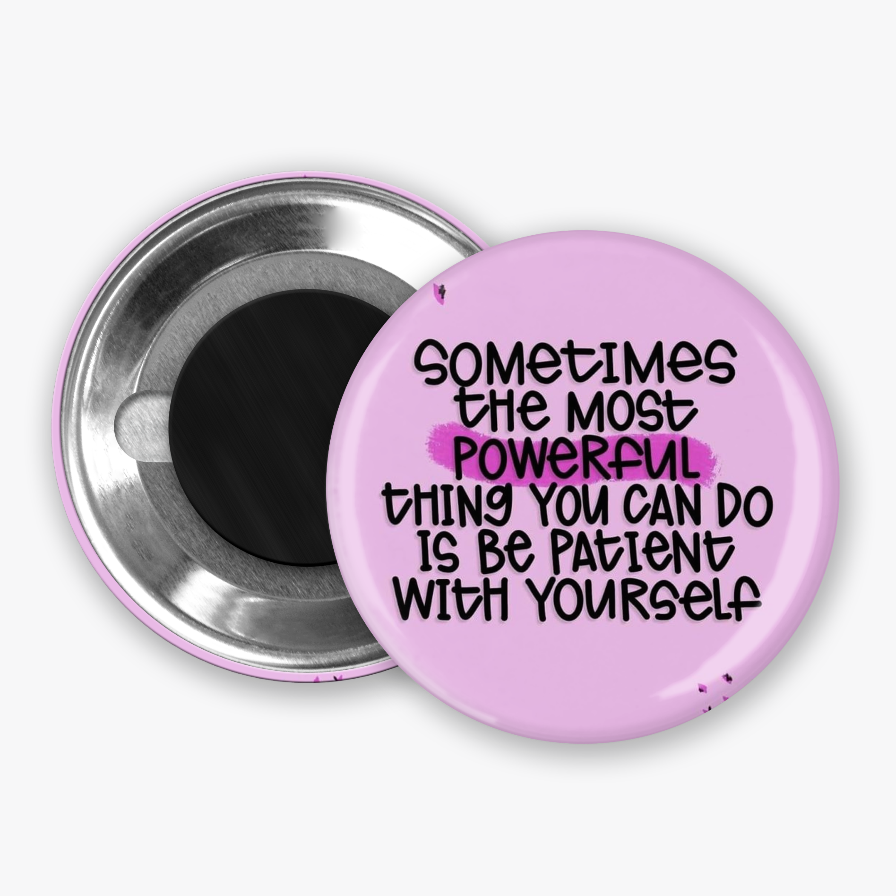 Be Patient - Button Pin / Magnet