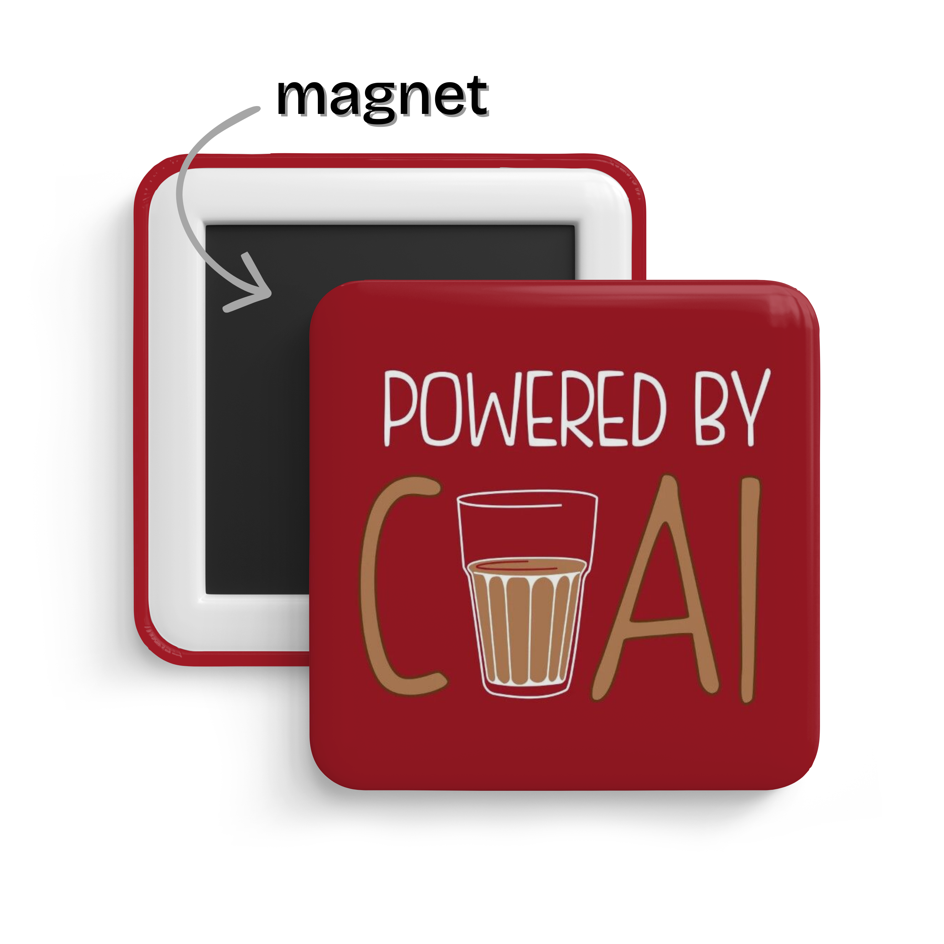 Powered By Chai Fridge Magnet