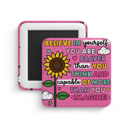 Believe in yourself Fridge Magnet