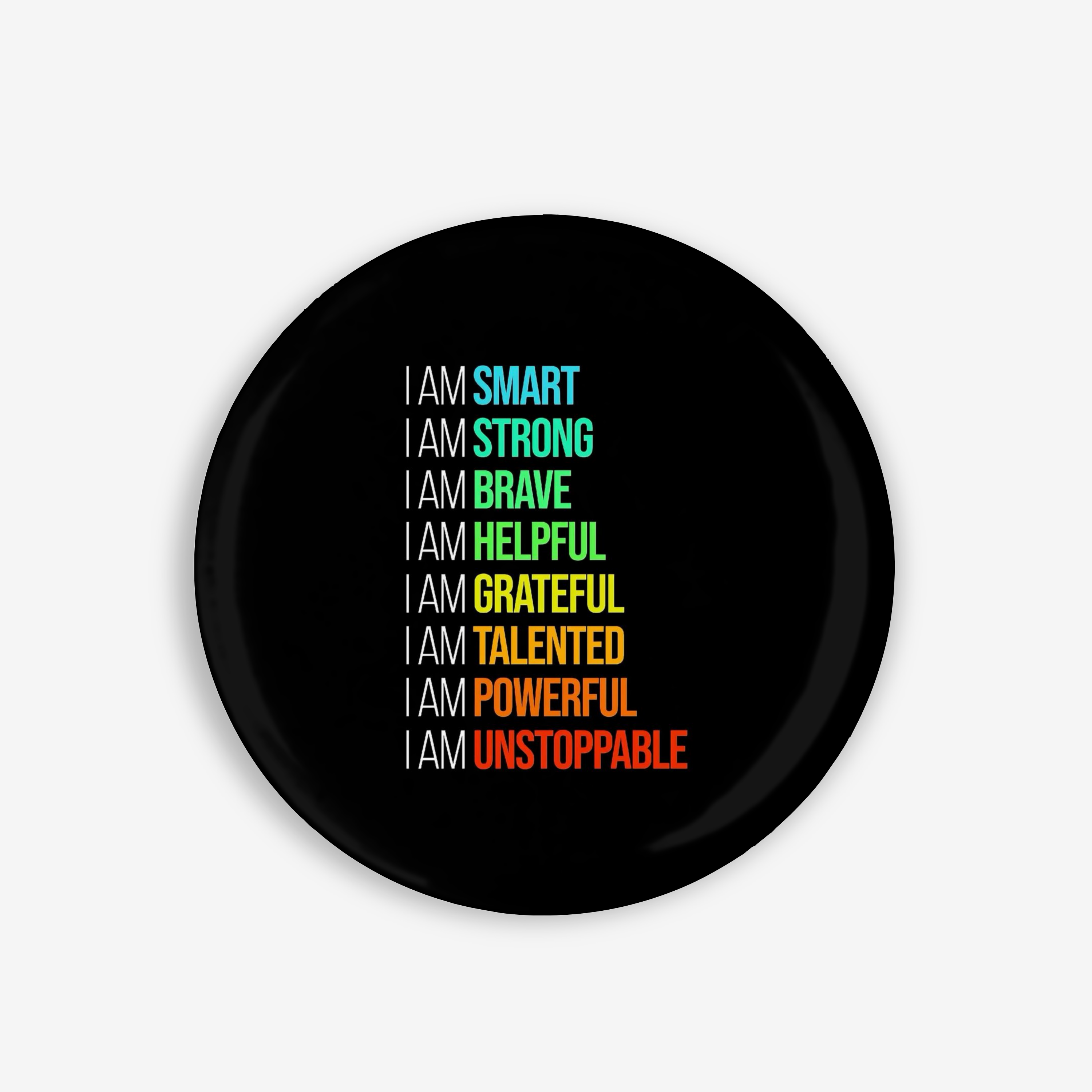 Everyday Affirmations - Button Pin / Magnet