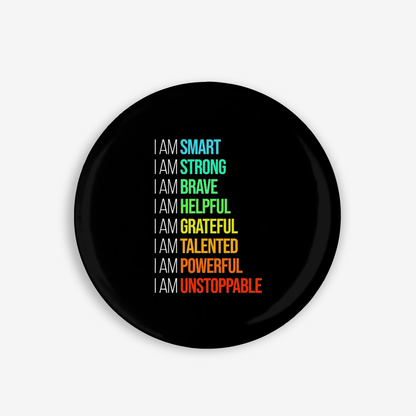 Everyday Affirmations - Button Pin / Magnet