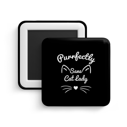 Purrfectly Sane Cat Lady Fridge Magnet
