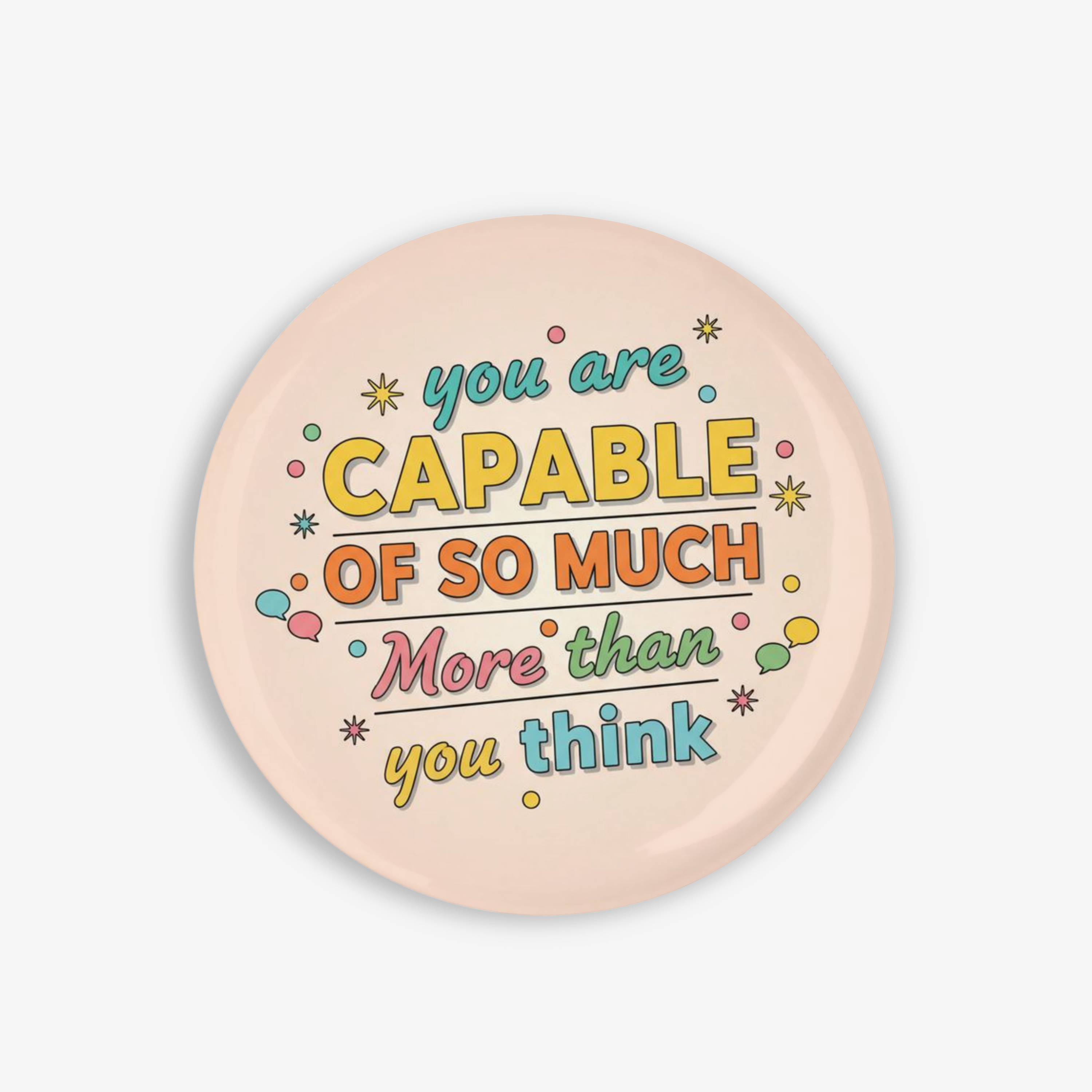 You are Capable - Button Pin / Magnet