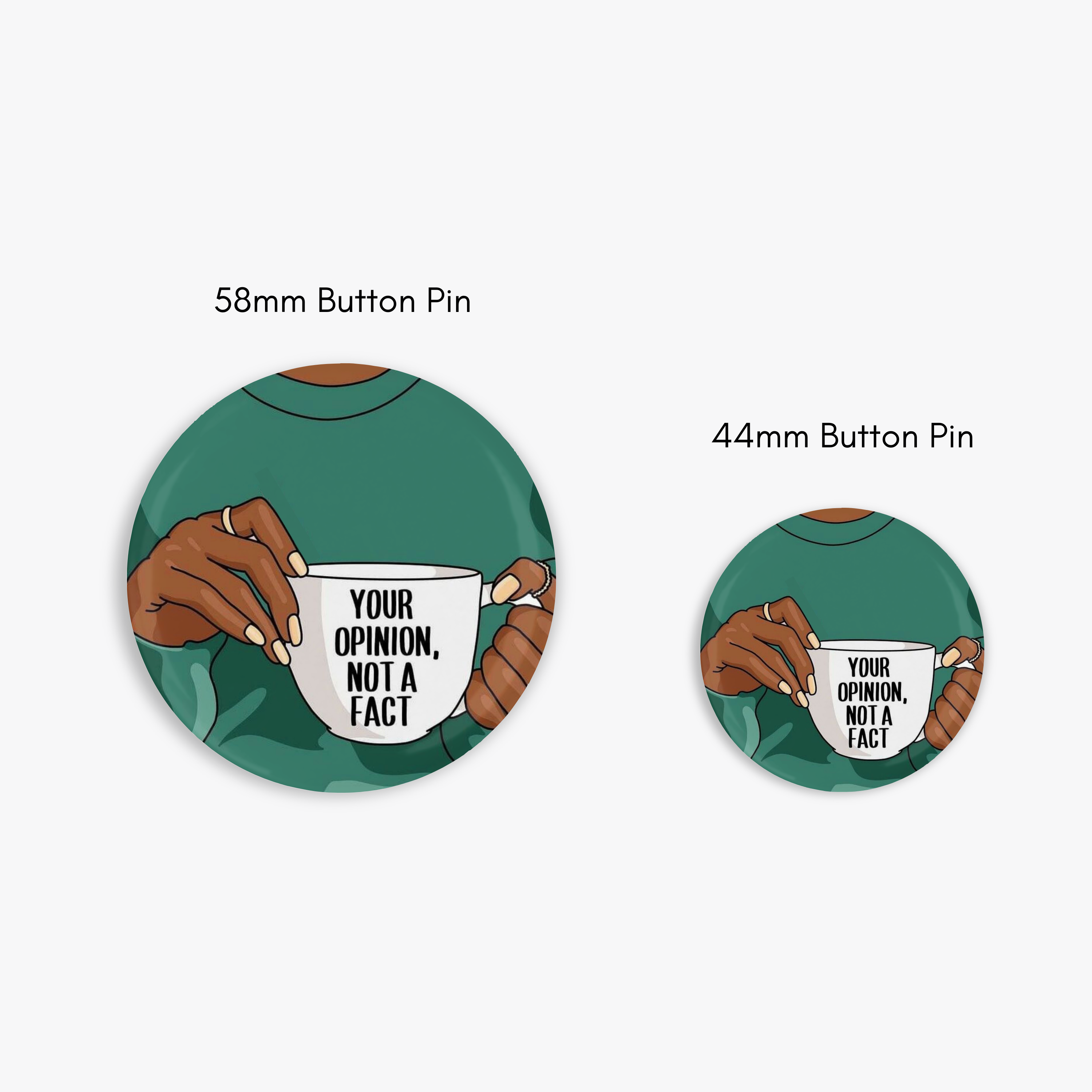 Opinion, Not a Fact - Button Pin / Magnet