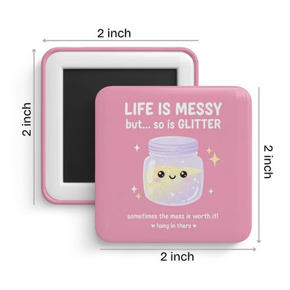Stay Sparkly Fridge Magnet