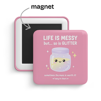 Stay Sparkly Fridge Magnet