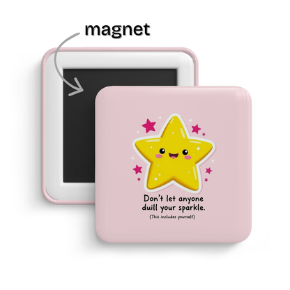 Own Your Magic Fridge Magnet