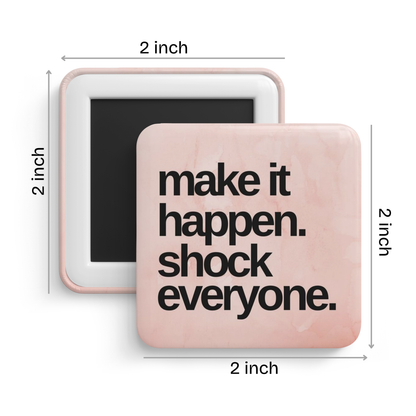 Unstoppable You Fridge Magnet