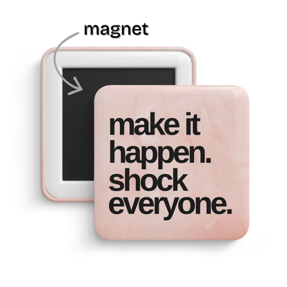 Unstoppable You Fridge Magnet