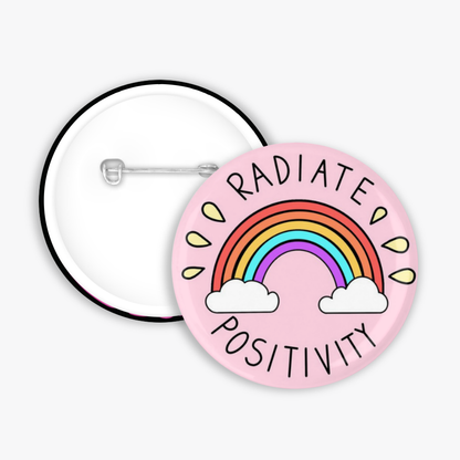 Radiate Positivity - Button Pin / Magnet