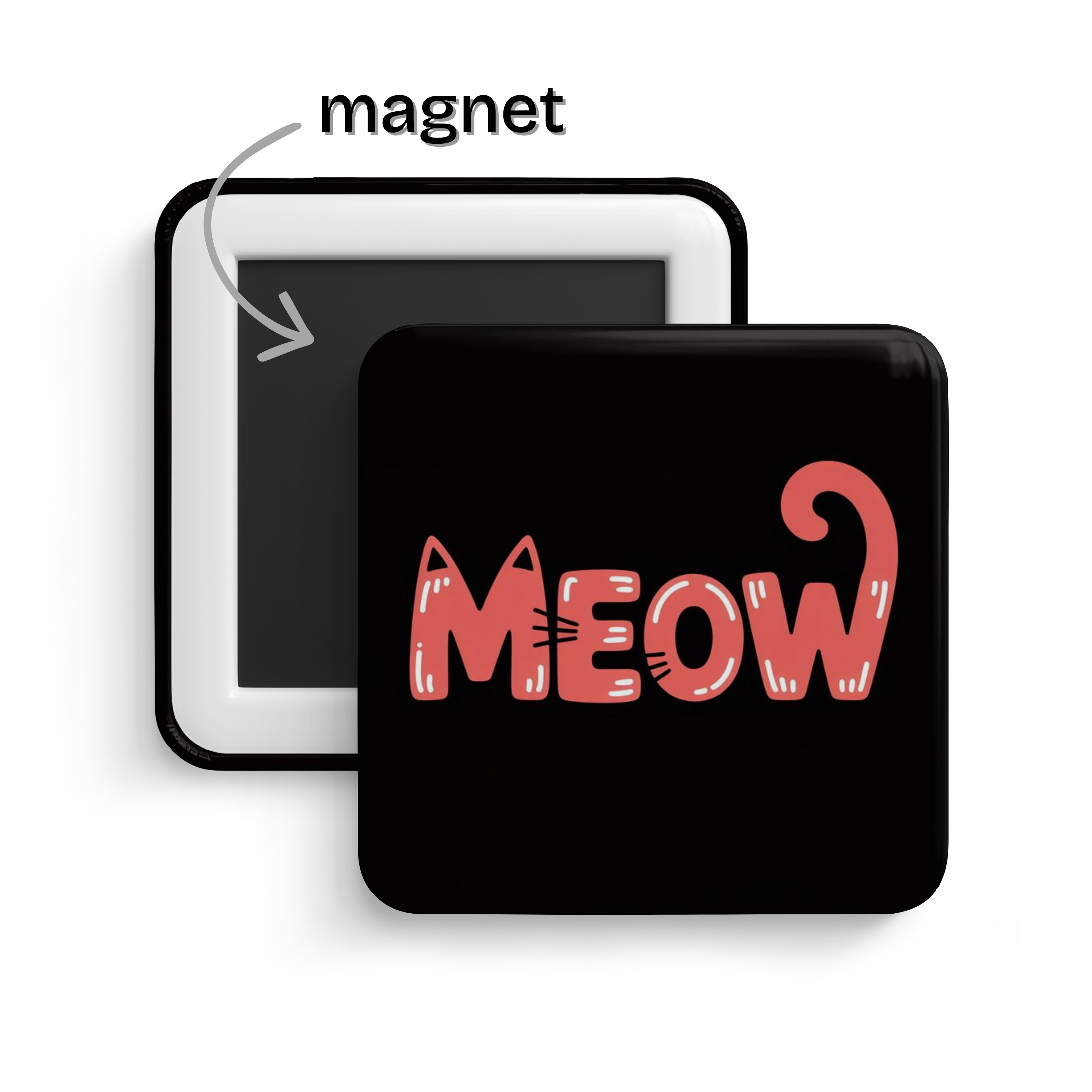 Meow Fridge Magnet