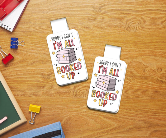 I'm all Booked Up Magnetic Bookmark