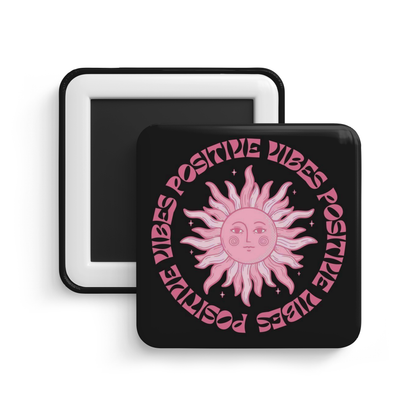 Positive Vibes Fridge Magnet