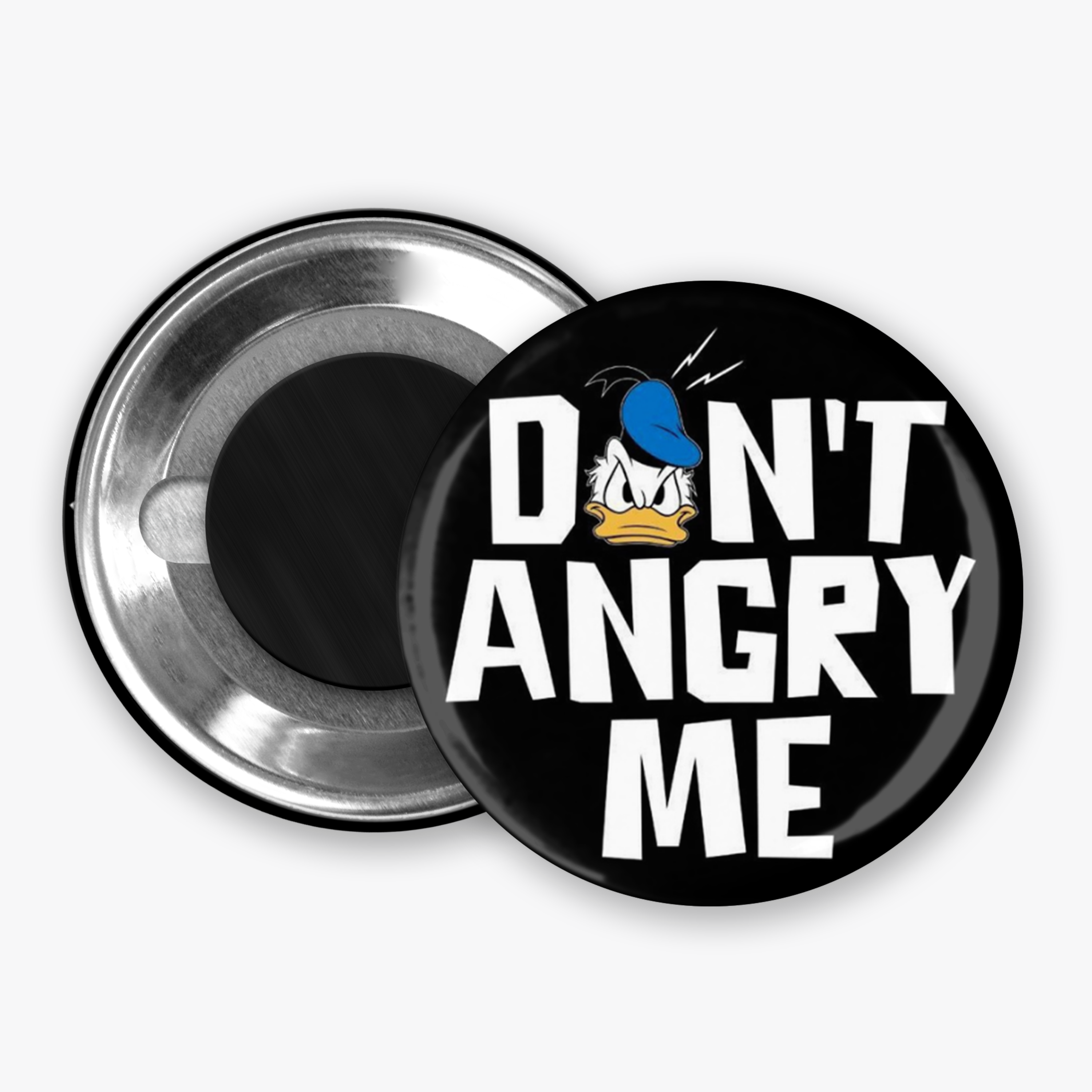 Don't Angry Me - Button Pin / Magnet