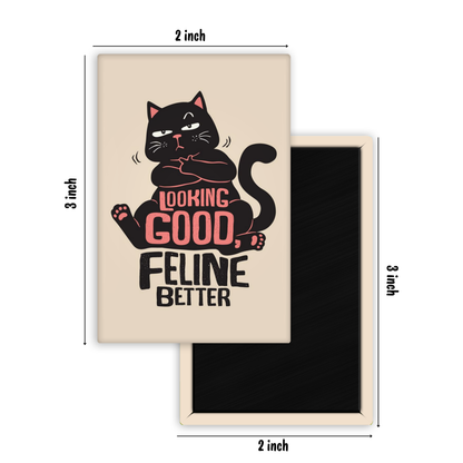 Feline Fine Fridge Magnet