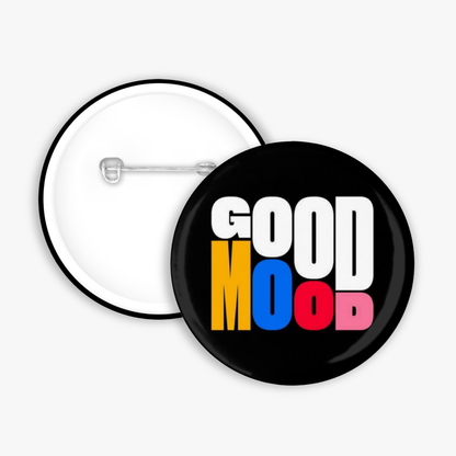 Good Mood - Button Pin / Magnet