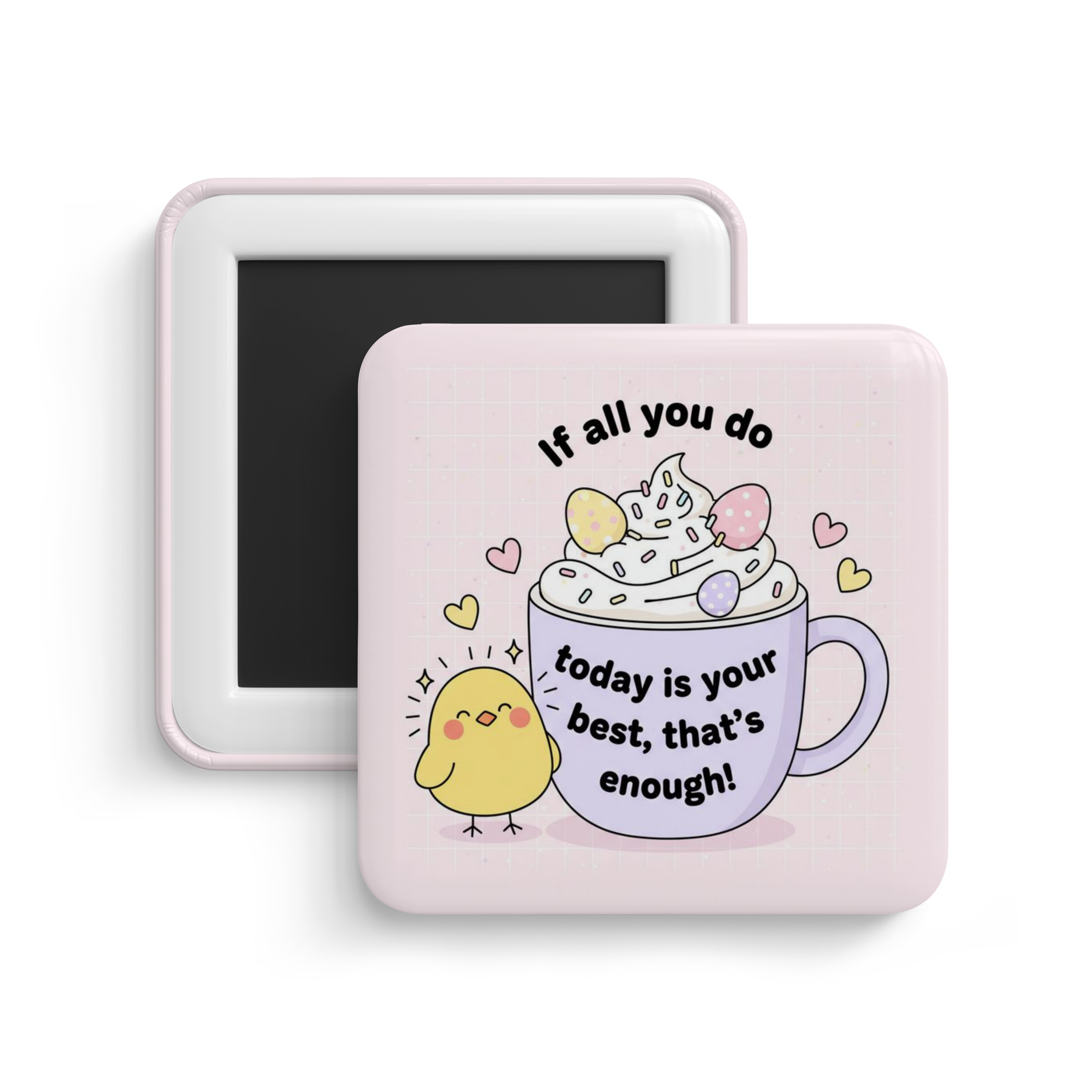 Stay Positive Fridge Magnet
