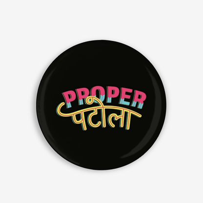 Proper Patola - Button Pin / Magnet