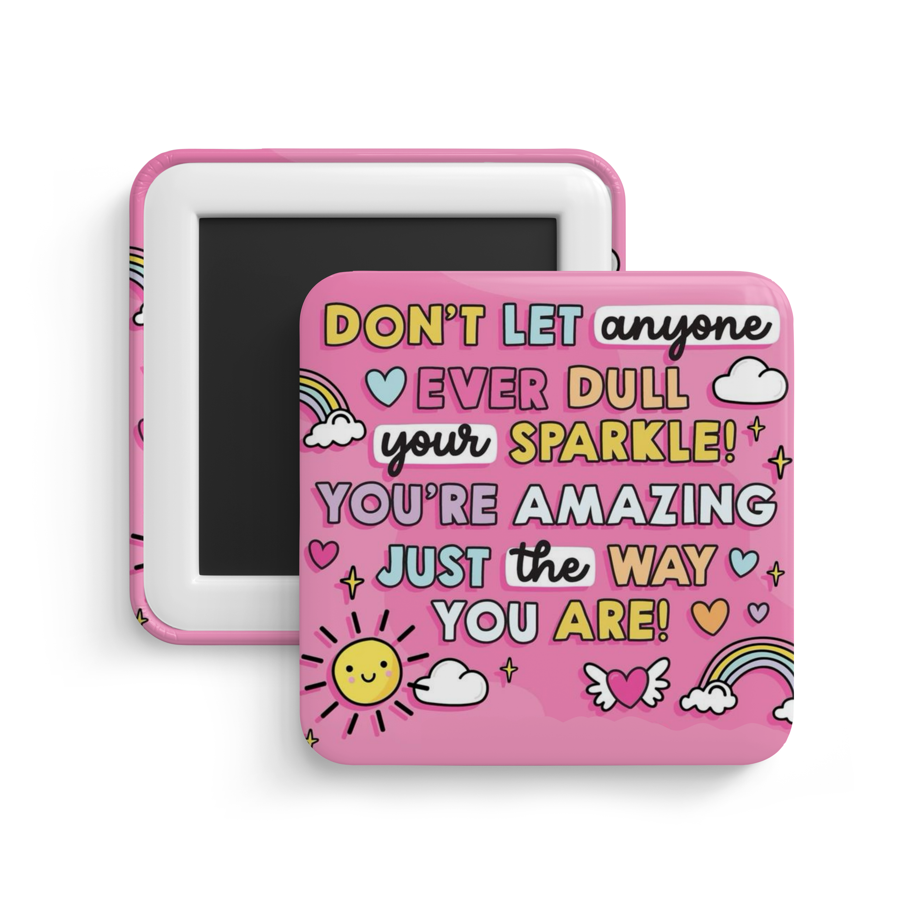 Celebrate Yourself Fridge Magnet
