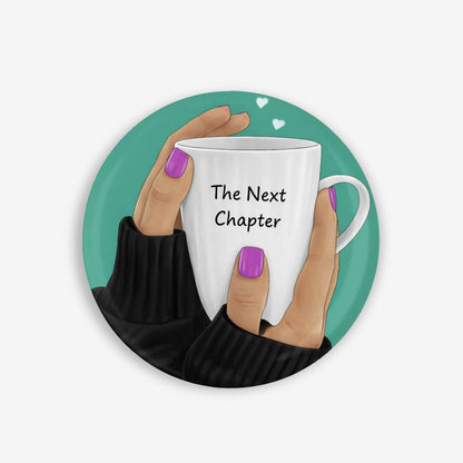 The Next Chapter - Button Pin / Magnet