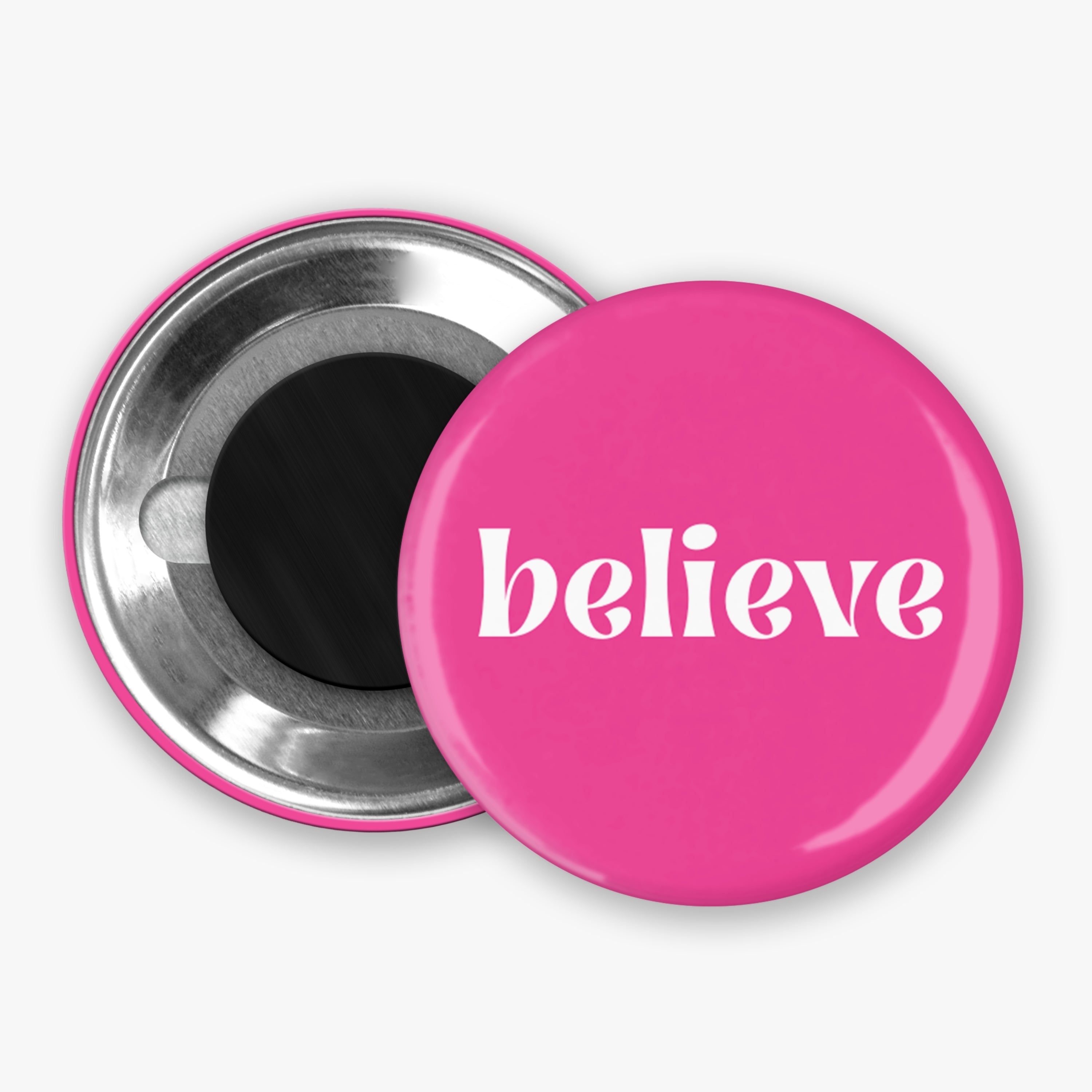 Believe - Button Pin / Magnet