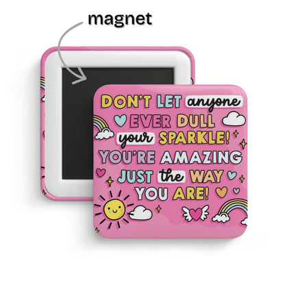 Celebrate Yourself Fridge Magnet