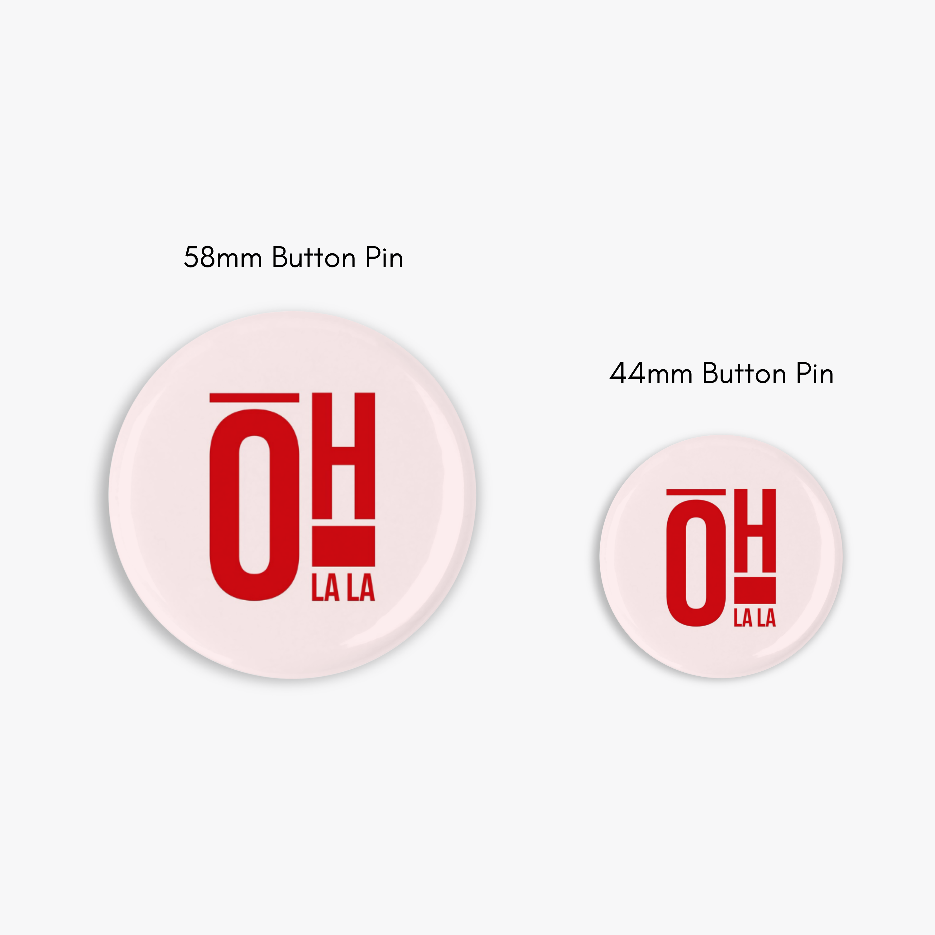 Oh La La - Button Pin / Magnet
