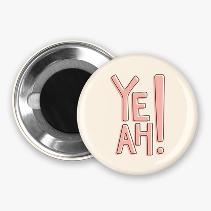 Yeah! - Button Pin / Magnet