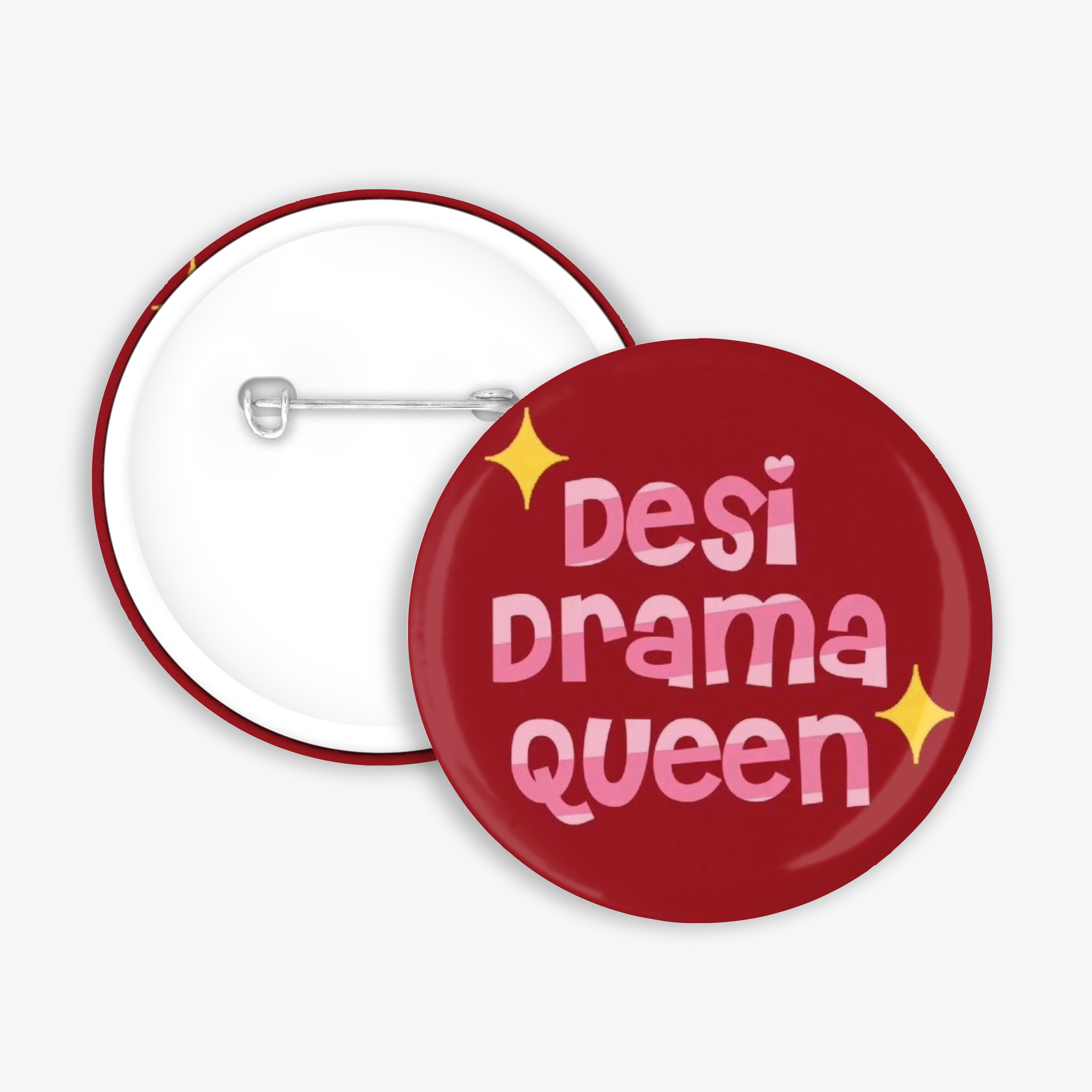 Desi Drama Queen - Button Pin / Magnet