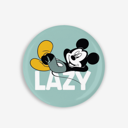 Lazy Mickey - Button Pin / Magnet