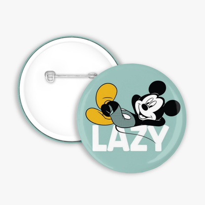Lazy Mickey - Button Pin / Magnet