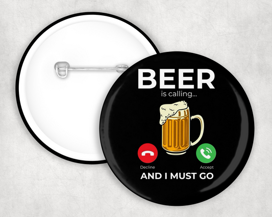 Beer Calling Button Badge