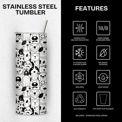 Black and White Pup Themed Stainless Steel Vacuum Insulated Tumbler