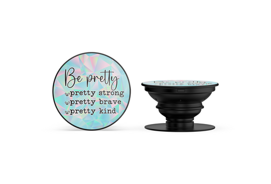Be Pretty Phone Grip