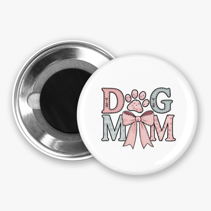 Dog Mom - Button Pin / Magnet
