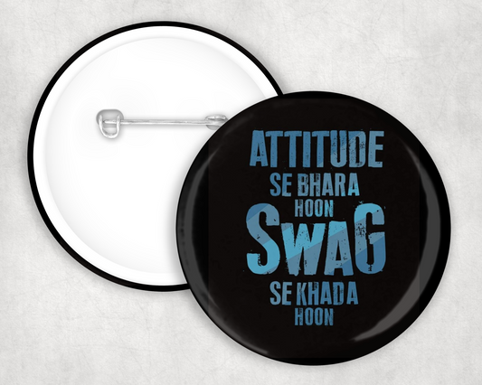 Attitude Se Bhara Button Badge