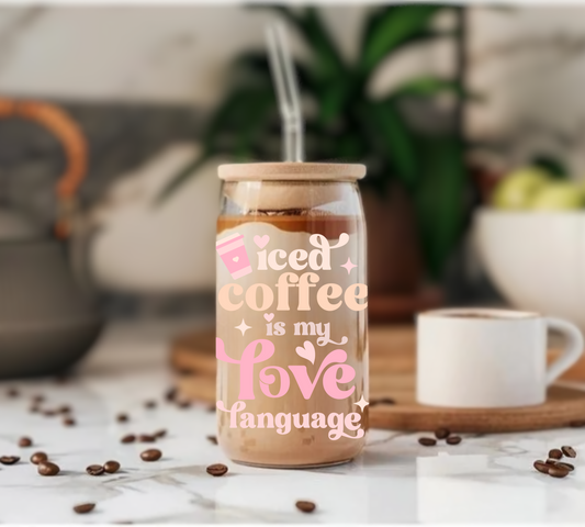 Iced Coffee Is My Love Language - Glass Tumbler