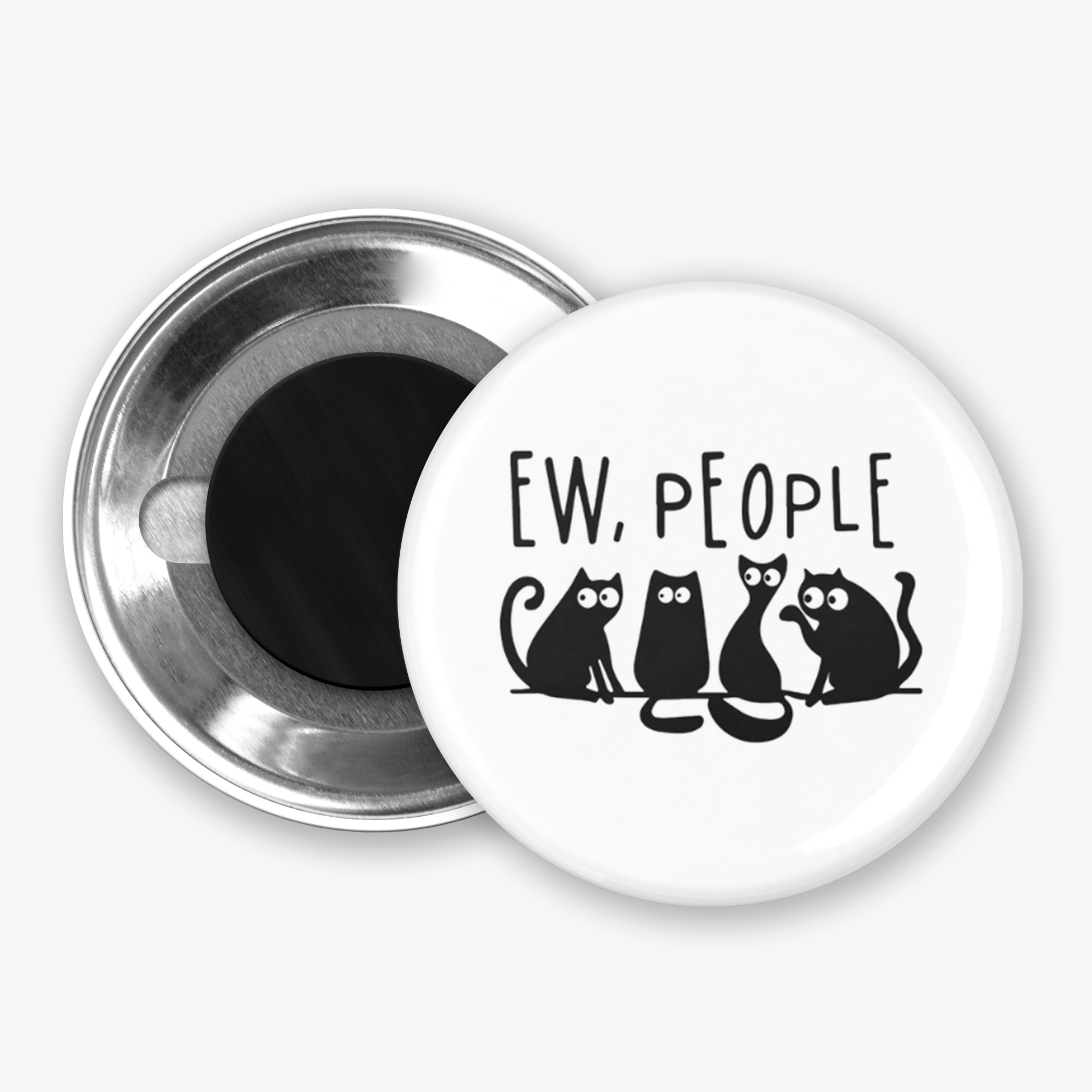 Ew People!!! - Button Pin / Magnet