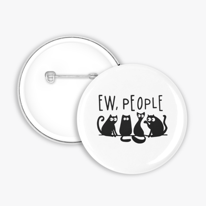 Ew People!!! - Button Pin / Magnet