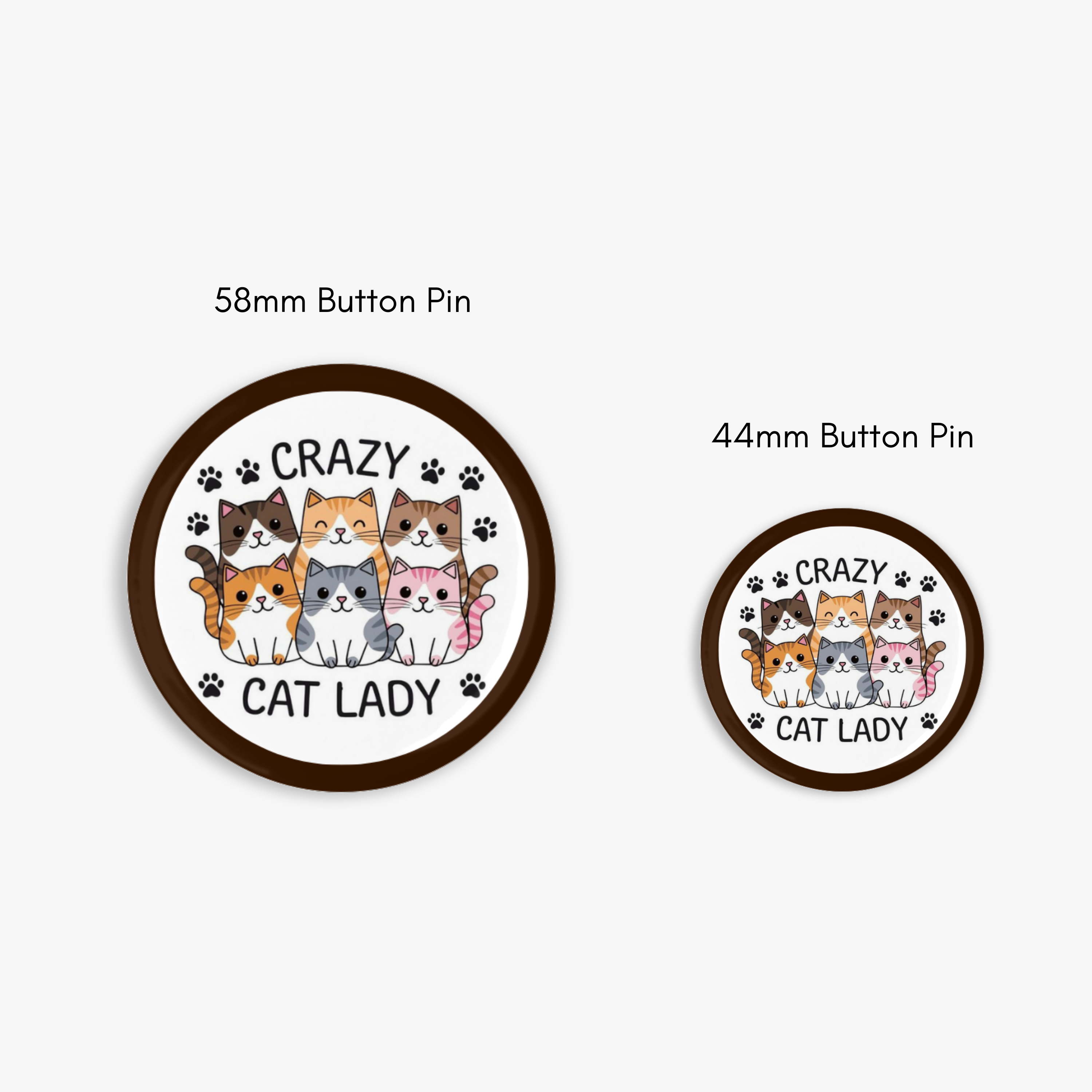 Crazy Cat Lady - Button Pin / Magnet
