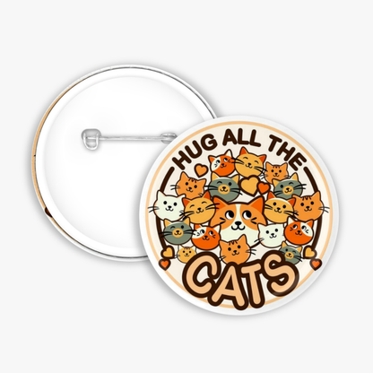 Hug all the Cats - Button Pin / Magnet