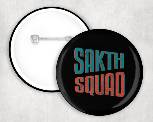 Sakth Squad Button Badge