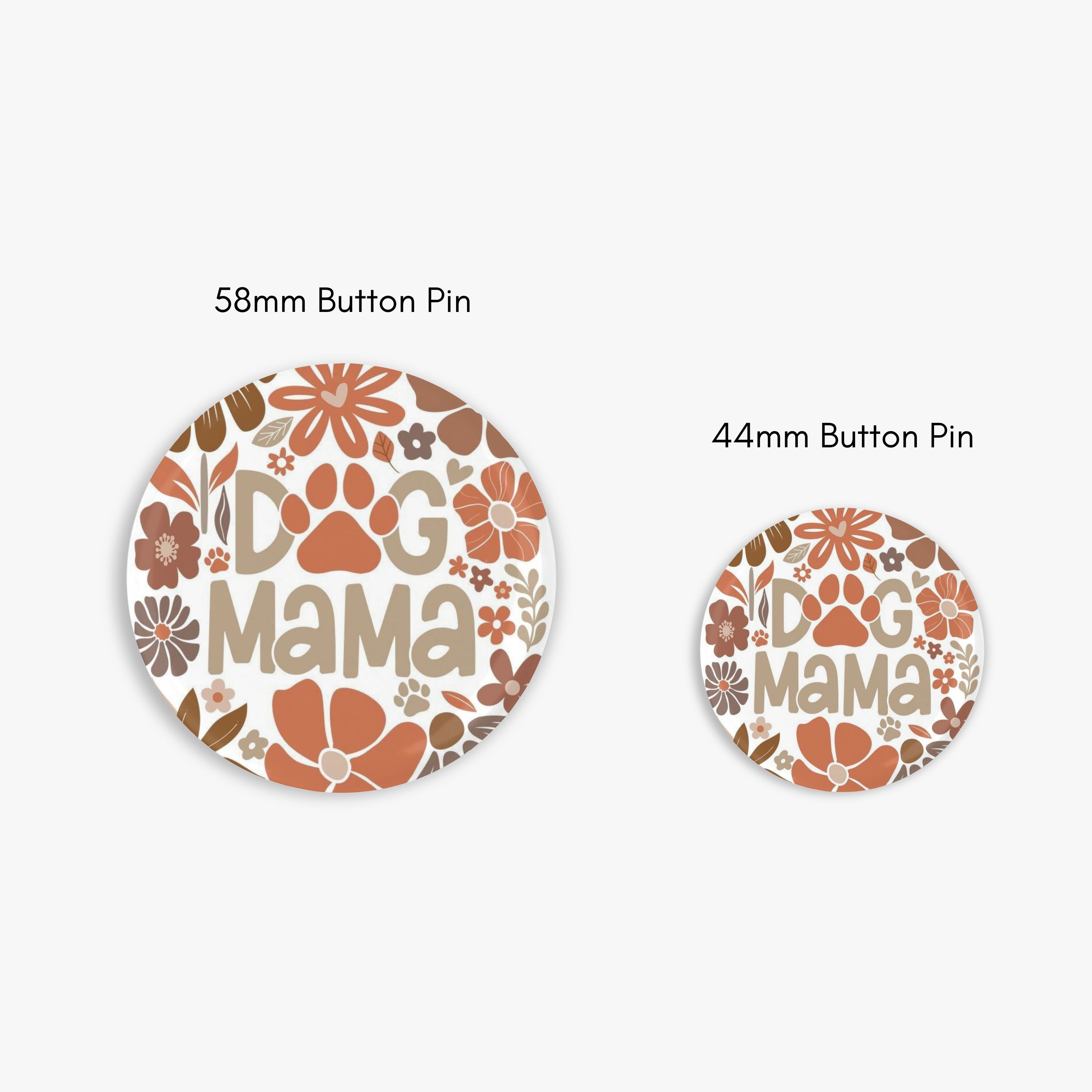 Dog Mama - Button Pin / Magnet