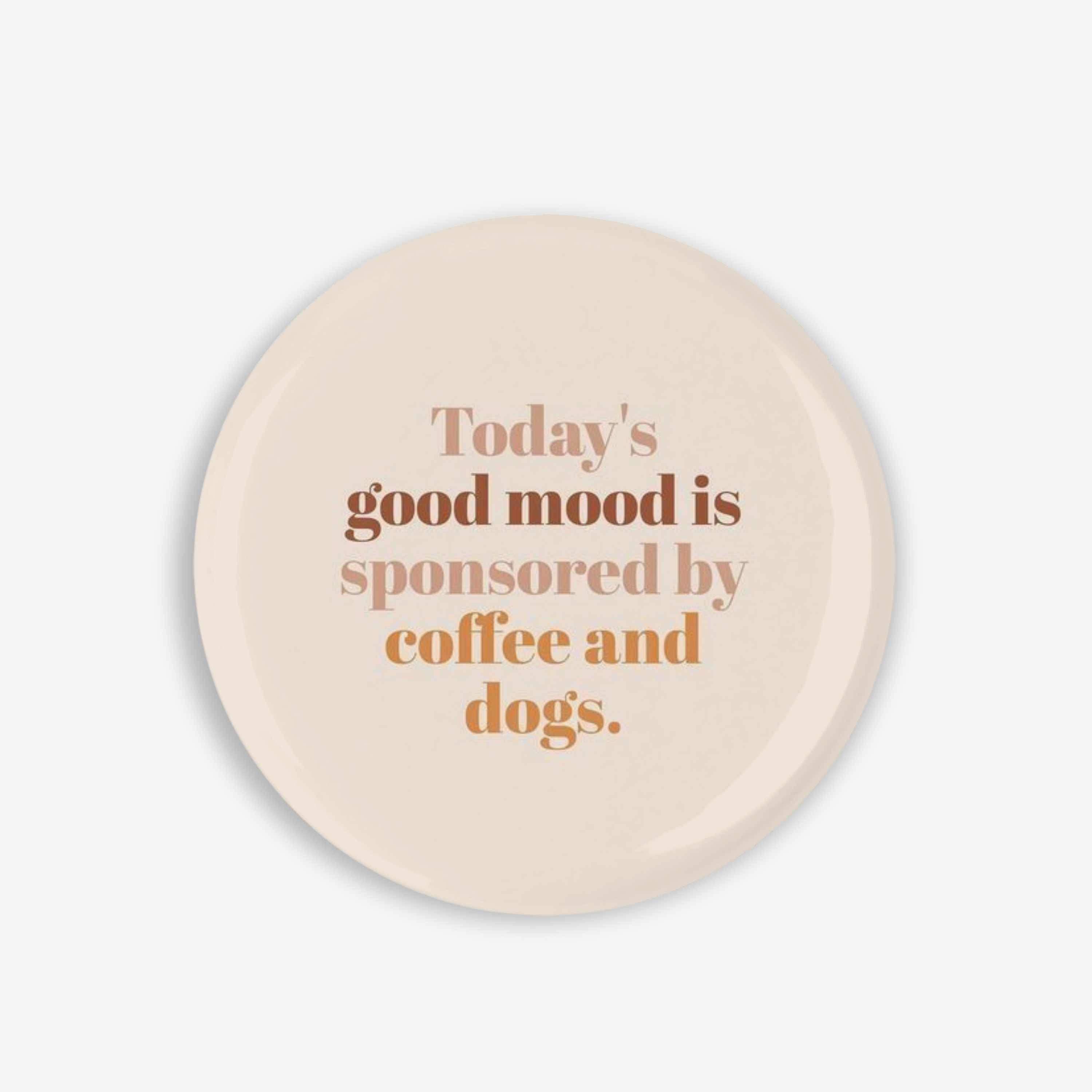 Coffee And Dogs- Button Pin / Magnet