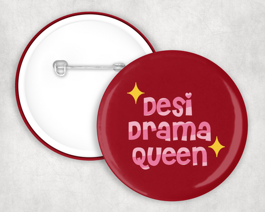 Desi Drama Queen Button Badge