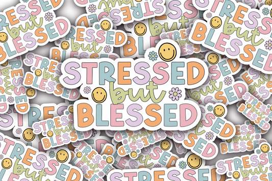 Stressed But Blessed Vinyl Waterproof Sticker