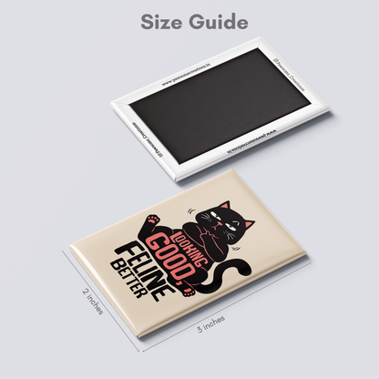 Feline Fine Fridge Magnet