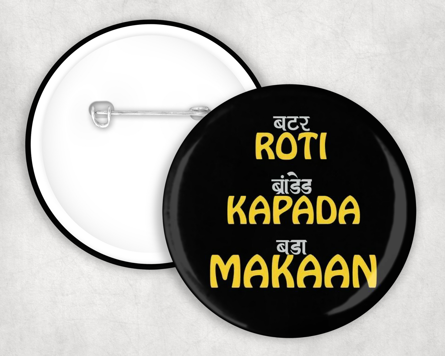 Roti Kapda Makaan Button Badge