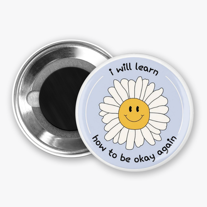I Will Learn - Button Pin / Magnet